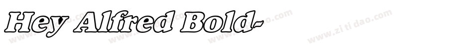 Hey Alfred Bold字体转换